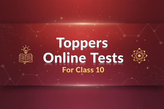 Toppers Online Tests for Class 10 exam preparation with chapter, module, and All India online tests