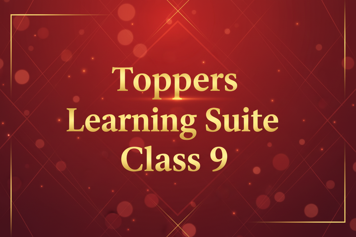 Toppers Learning Suite for Class 9 online course with video lectures and AI study coach